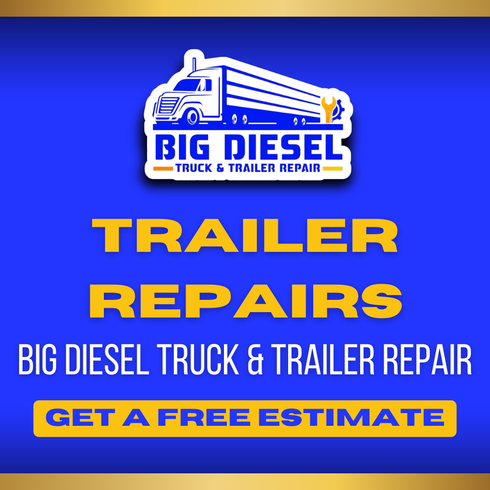 Big Diesel Trailer Repairs